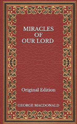 Book cover for Miracles of Our Lord - Original Edition