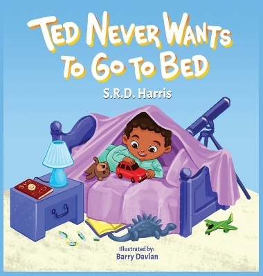 Book cover for Ted Never Wants to Go to Bed