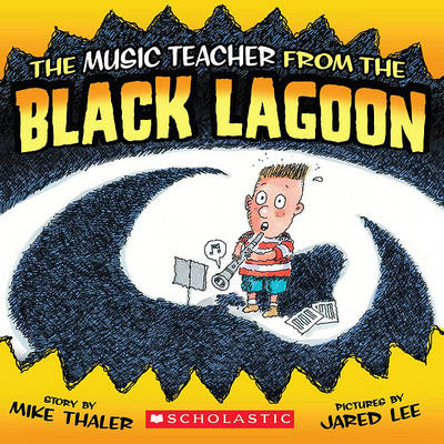 Cover of The Music Teacher from the Black Lagoon