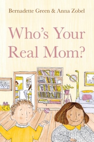 Cover of Who's Your Real Mom?