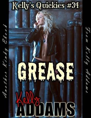 Book cover for Grease - Kelly's Quickies #34