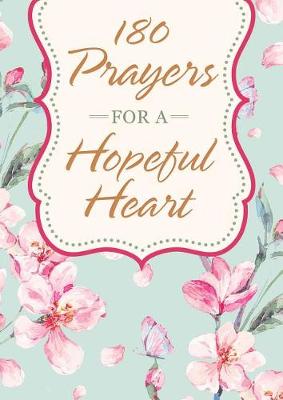 Book cover for 180 Prayers for a Hopeful Heart