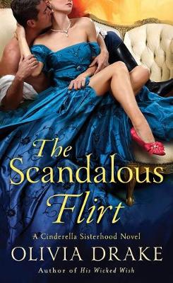 The Scandalous Flirt by Olivia Drake