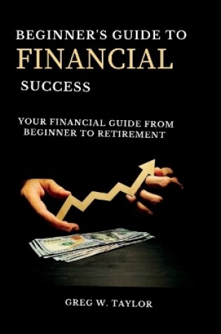 Cover of Beginner's guide to financial success