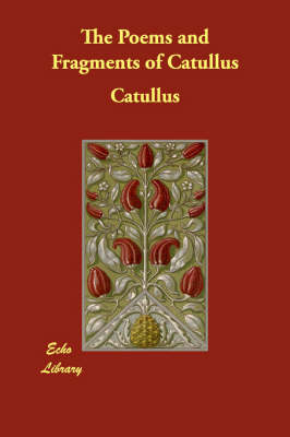 Book cover for The Poems and Fragments of Catullus