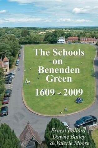 Cover of The Schools on Benenden Green 1609-2009