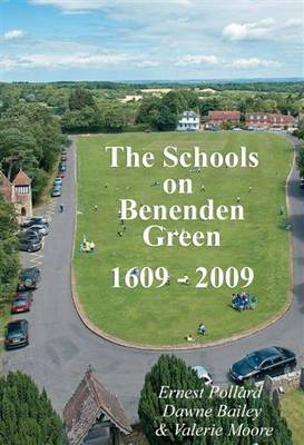 Book cover for The Schools on Benenden Green 1609-2009