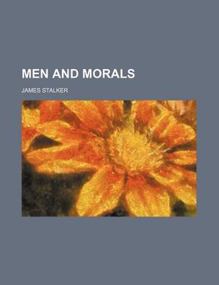 Book cover for Men and Morals