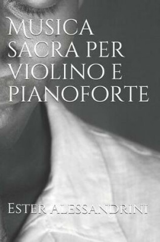 Cover of Musica sacra per violino e pianoforte