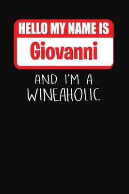 Book cover for Hello My Name is Giovanni And I'm A Wineaholic