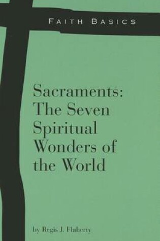 Cover of Sacraments: The Seven Spiritual Wonders of the World