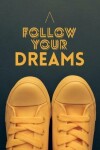 Book cover for Follow Your Dreams