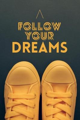 Cover of Follow Your Dreams