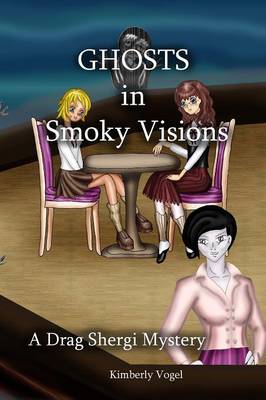 Book cover for Ghosts in Smoky Visions
