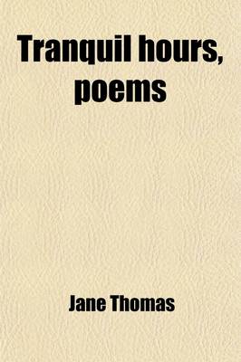 Book cover for Tranquil Hours, Poems