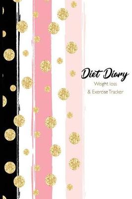 Book cover for Diet Diary Weight Loss and Exercise Tracker