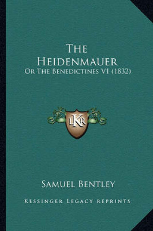 Cover of The Heidenmauer the Heidenmauer