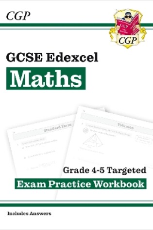 Cover of GCSE Maths Edexcel Grade 4-5 Targeted Exam Practice Workbook (includes Answers)