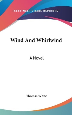 Book cover for Wind And Whirlwind