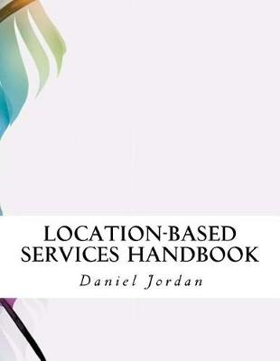 Book cover for Location-Based Services Handbook