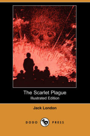 Cover of The Scarlet Plague(Dodo Press)