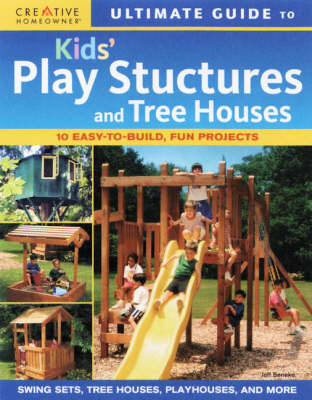 Book cover for Ultimate Guide to Kids' Play Structures and Tree Houses