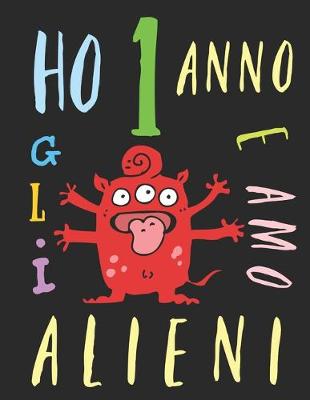 Book cover for Ho 1 anno e amo gli alieni