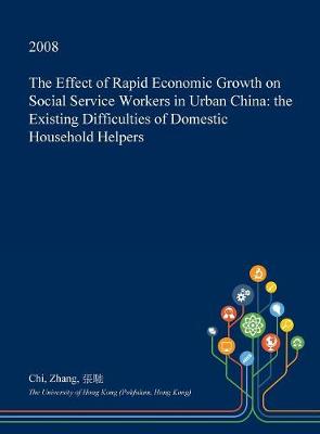 Book cover for The Effect of Rapid Economic Growth on Social Service Workers in Urban China