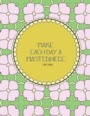 Book cover for Make Each Day a Masterpiece