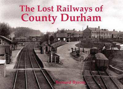 Book cover for Lost Railways of County Durham