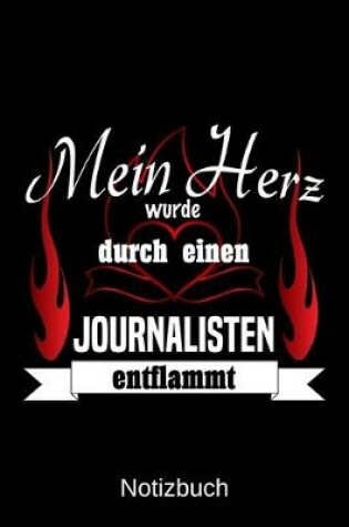 Cover of Mein Herz wurde durch einen Journalisten entflammt