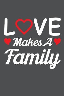 Book cover for Love Makes A Family