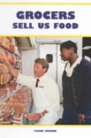 Cover of Grocers Sell Us Food
