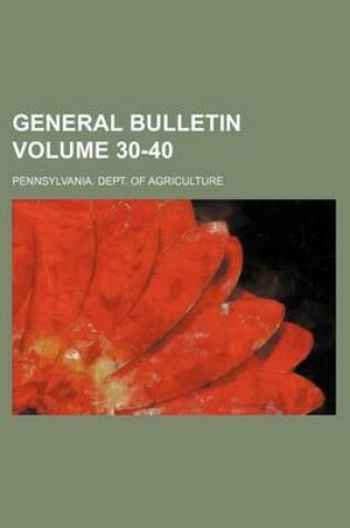 Cover of General Bulletin Volume 30-40