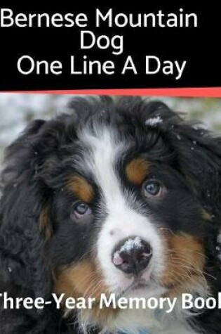 Cover of Bernese Mountain Dog - One Line a Day