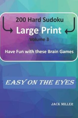 Cover of 200 Hard Sudoku Large Print (Volume 3)