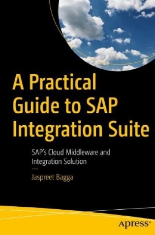 Cover of A Practical Guide to SAP Integration Suite