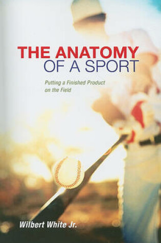 Cover of The Anatomy of a Sport