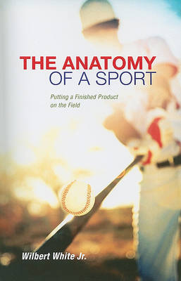 Cover of The Anatomy of a Sport