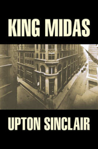 Cover of King Midas by Upton Sinclair, Fiction, Classics, Literary