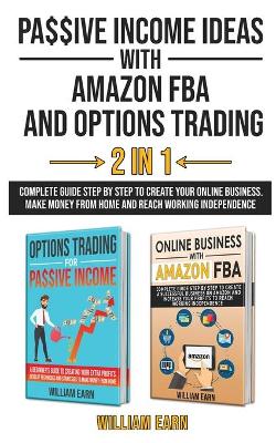 Book cover for Passive Income Ideas with Amazon Fba and Options Trading 2 in 1