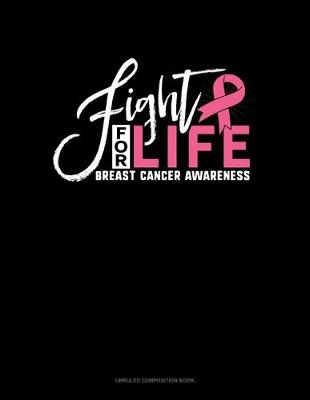 Book cover for Fight For Life Breast Cancer Awareness