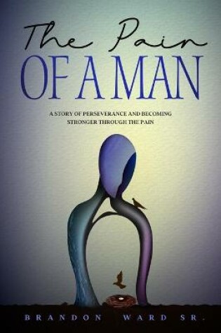 Cover of The Pain of a Man