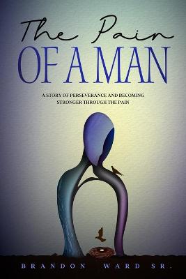 Book cover for The Pain of a Man