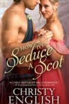 Book cover for How to Seduce a Scot