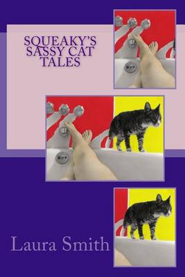 Book cover for Squeaky's Sassy Cat Tales