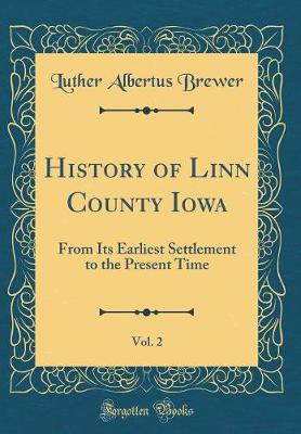 Book cover for History of Linn County Iowa, Vol. 2