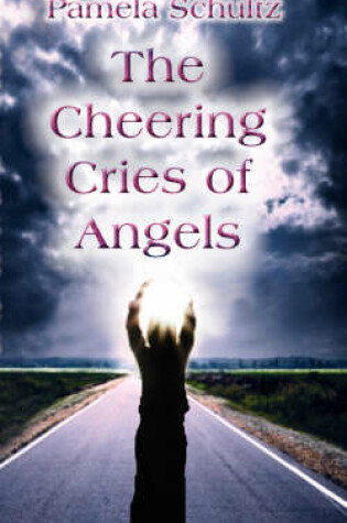 Cover of The Cheering Cries Angels