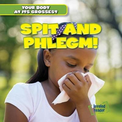 Cover of Spit and Phlegm!