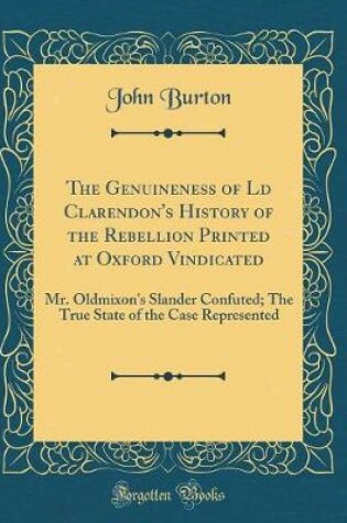 Cover of The Genuineness of LD Clarendon's History of the Rebellion Printed at Oxford Vindicated